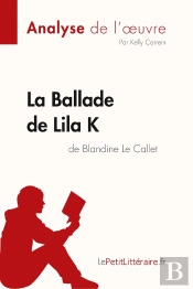 La Ballade De Lila K De Blandine Le Callet
