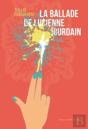 La Ballade De Lucienne Jourdain
