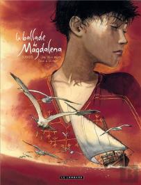La Ballade De Magdalena Tome 2 ; Une Olive Mûrit Face À La Mer