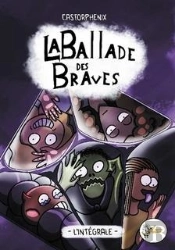 La Ballade Des Braves