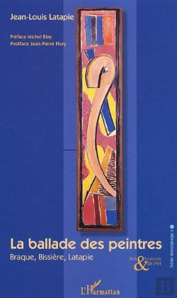 Bertrand.pt - La Ballade Des Peintres ; Braque, Bissiere, Latapie