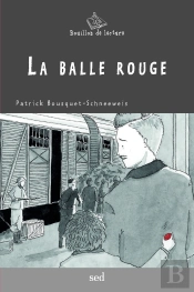 La Balle Rouge - 1 Roman
