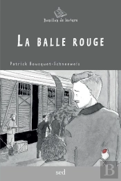 La Balle Rouge - 6 Romans Supp.