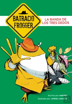 Bertrand.pt - La Banda De Los Tres Dedos (Un Caso De Batracio Frogger 3)