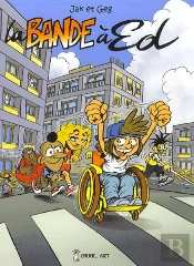 La Bande À Ed Tome 1