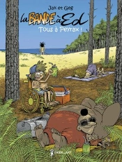 La Bande À Ed Tome 2 : Tous À Peyrax !