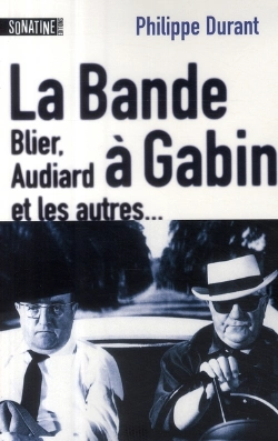Bertrand.pt - La Bande À Gabin ; Blier, Audiard Et Les Autres