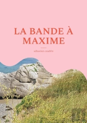 La Bande À Maxime