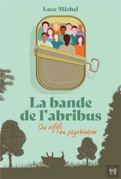 Bertrand.pt - La Bande De L'Abribus Tome 1 : Du Rififi En Psychiatrie