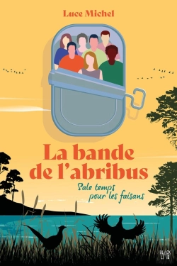 Bertrand.pt - La Bande De L'Abribus - Tome 2 - Sale Temps Pour Les Faisans : Sale Temps Pour Les Faisans