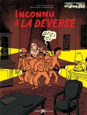 La Bande Des Bandits ; Inconnu A La Deverse