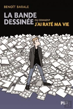 Bertrand.pt - La Bande Dessinée Ou Comment J Ai Raté Ma Vie