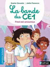 La Bande Du Ce1 : Fred Est Amoureux