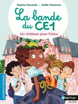 Bertrand.pt - La Bande Du Ce1 : Le Château De Fatou