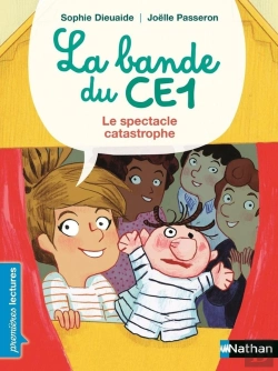 Bertrand.pt - La Bande Du Ce1 : Le Spectacle Catastrophe