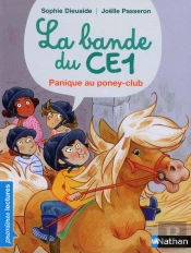 La Bande Du Ce1 : Panique Au Poney Club