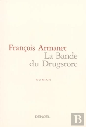 La Bande Du Drugstore