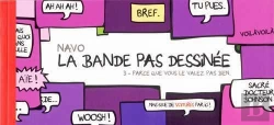 Bertrand.pt - La Bande Pas Dessinée Tome 3 : Parce Que Vous Le Valez Pas Bien