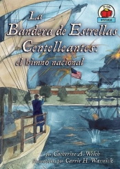 La Bandera De Estrellas Centelleantes (The Star-Spangled Banner)