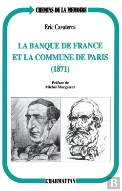 Bertrand.pt - La Banque De France Et La Commune De Paris : 1871
