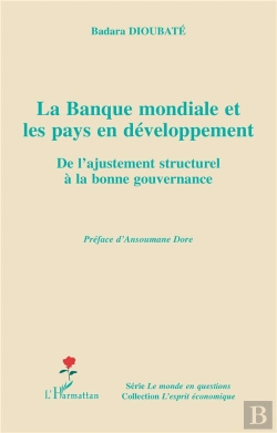 Bertrand.pt - La Banque Mondiale Et Les Pays En Développement ; De L'Ajustement Structurel À La Bonne Gouvernance