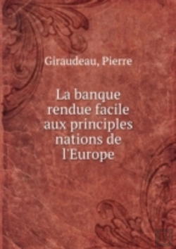 Bertrand.pt - La Banque Rendue Facile Aux Principles Nations De L'Europe