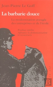 La Barbarie Douce