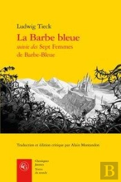La Barbe Bleue Suivie Des Sept Femmes De Barbe Bleue