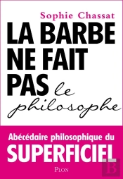 La Barbe Ne Fait Pas Le Philosophe