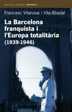 Bertrand.pt - La Barcelona Franquista I L'Europa Totalitària (1939-1946)