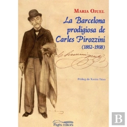 Bertrand.pt - La Barcelona Prodigiosa De Carles Pirozzini (1852-1938)