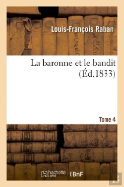Bertrand.pt - La Baronne Et Le Bandit. Tome 4
