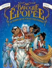 La Baroque Épopée Du Monde Qui Ne Voulait Plus Tourner Tome 2