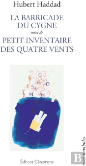 La Barricade Du Cygne ; Petit Inventaire Des Quatre Vents
