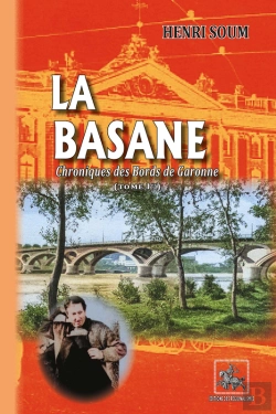 Bertrand.pt - La Basane : Chroniques Des Bords De Garonne Tome 1