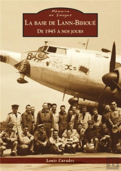 Bertrand.pt - La  Base De Lann-Bihoué De 1945 À Nos Jours