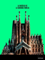La Basílica De La Sagrada Familia