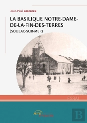 La Basilique Notre-Dame-De-La-Fin-Des-Terres (Soulac-Sur-Mer)