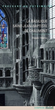 La Basilique Saint-Jean-Baptiste De Chaumont ; Haute-Marne