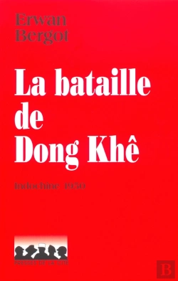 Bertrand.pt - La Bataille De Dong Khê Le Désastre De Cao Bang, Indochine 1950