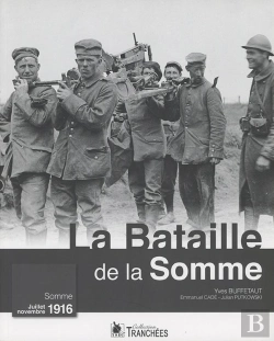 Bertrand.pt - La Bataille De La Somme ; Juillet-Novembre 1916
