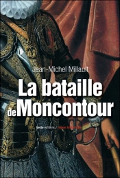 La Bataille De Moncontour