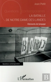 La Bataille De Notre Dame-Des-Landes ; Éléments De Langage