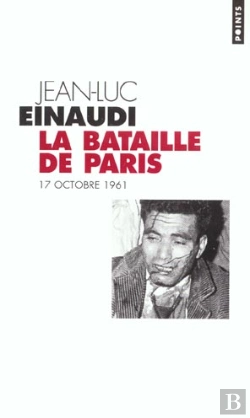 Bertrand.pt - La Bataille De Paris ; 17 Octobre 1961