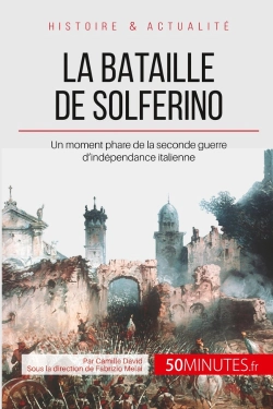 Bertrand.pt - La Bataille De Solferino ; Aux Origines De La Croix-Rouge