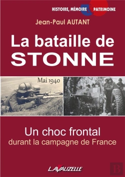 Bertrand.pt - La Bataille De Stonne, Mai 1940 ; Un Choc Frontal Durant La Campagne De France