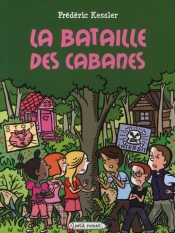 La Bataille Des Cabanes
