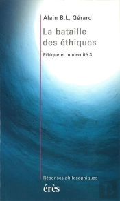 La Bataille Des Ethiques