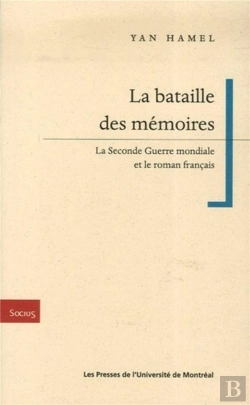 Bertrand.pt - La Bataille Des Memoires - La Seconde Guerre Mondiale Et Le Roman Francais