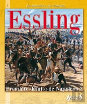 La Bataille D'Essling ; Autriche, Mai 1809